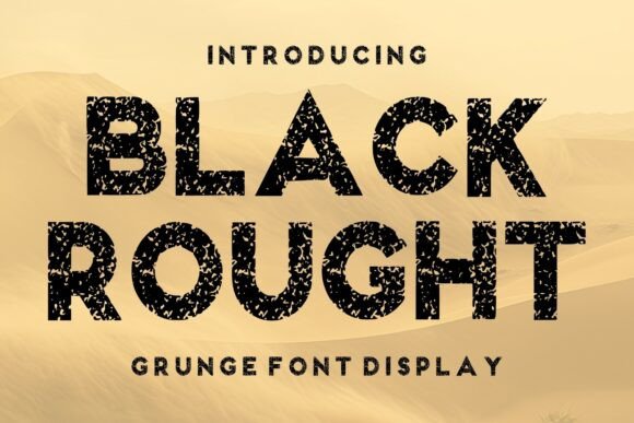 Black Rought: Bold Grunge Font for Edgy Designs