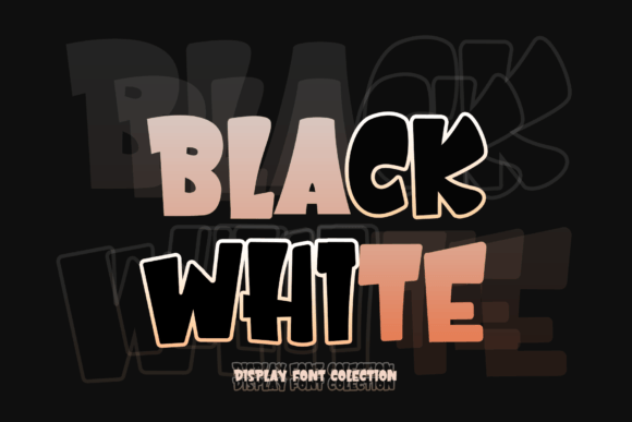 Black White: A Playful Display Font for Joyful Designs