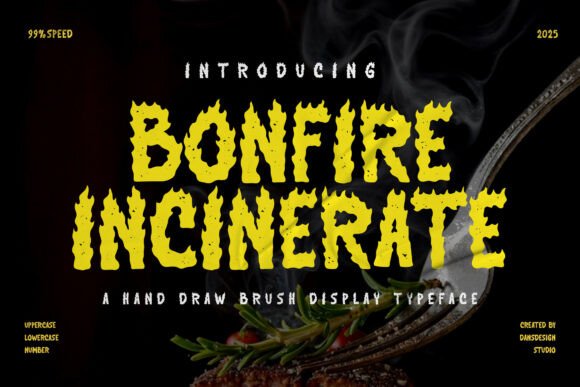 Bonfire Incinerate: Ignite Your Designs with Raw, Fiery Energy
