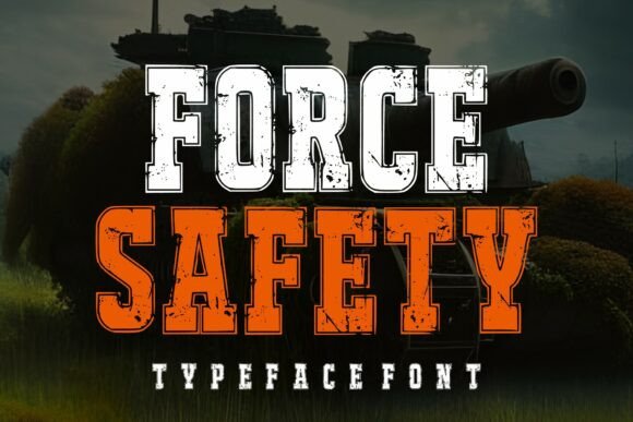 Force Safety: The Bold Distressed Font for Impactful Design
