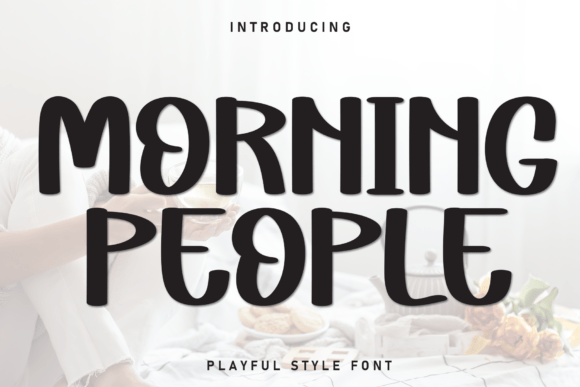 Morning People: A Sweet Handwritten Font for Joyful Designs