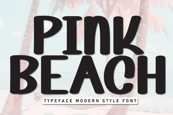 Pink Beach: A Modern Display Font for Tropical Vibes